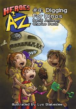Paperback Heroes A2Z #4: Digging For Dinos (Heroes A to Z) Book