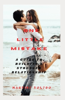 Paperback one little mistake: A Guide to Building Stronger Relationships Book