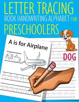 Paperback Letter Tracing Book Handwriting Alphabet for Preschoolers Dog: Letter Tracing Book Practice for Kids Ages 3+ Alphabet Writing Practice Handwriting Wor Book