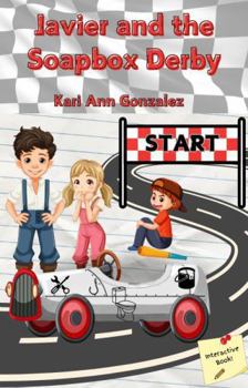 Hardcover Javier and the Soapbox Derby: Interactive Edition Book