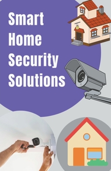 Paperback Smart Home Security Solutions Book