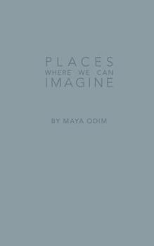 Paperback Places Where We Can Imagine Book