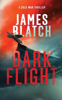 Paperback Dark Flight: A Cold War thriller Book