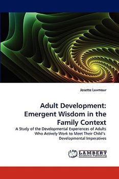 Paperback Adult Development: Emergent Wisdom in the Family Context Book