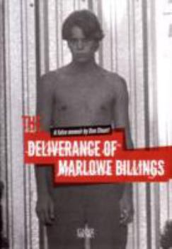 Paperback The Deliverance Of Marlowe Billings: A False Memoir By Dan Stuart Book