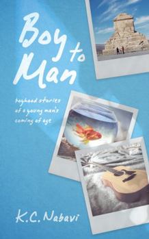 Paperback Boy to Man: Boyhood Stories of a Young Man's Coming of Age Book