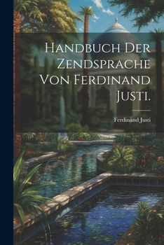 Paperback Handbuch der Zendsprache von Ferdinand Justi. [German] Book