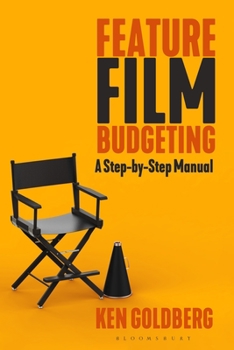Hardcover Feature Film Budgeting: A Step-By-Step Manual Book