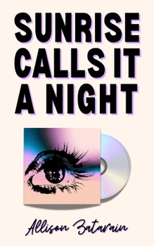 Paperback Sunrise Calls It a Night Book