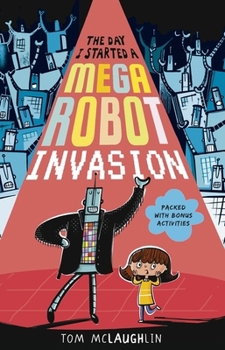 Paperback Day I Started a Mega-Robot Invasion Book
