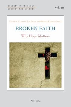 Broken Faith: Why Hope Matters