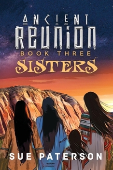 Paperback Ancient Reunion: Book Three - Sisters Book