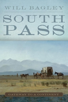 Hardcover South Pass: Gateway to a Continent Book