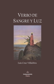 Verbo de Sangre y Luz (Theopoetry) (Spanish Edition)