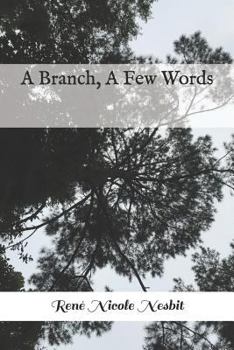 Paperback A Branch, a Few Words Book