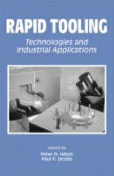 Hardcover Rapid Tooling: Technologies and Industrial Applications Book