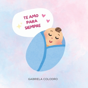 Paperback Te amo para siempre [Spanish] Book