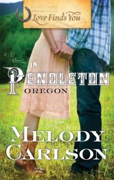 Paperback Love Finds You in Pendleton, Oregon Book