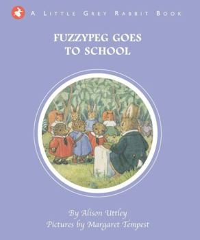 Hardcover Little Grey Rabbit Fuzzypeg Goes School Book