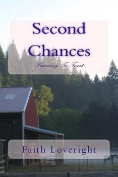 Paperback Second Chances: Learning To Trust Book