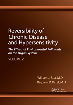 Paperback Reversibility of Chronic Disease and Hypersensitivity, Volume 2: The Effects of Environmental Pollutants on the Organ System Book