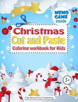 Paperback Christmas Cut and Paste Coloring workbook for Kids: Age 3+ MEMO GAME inside! Book