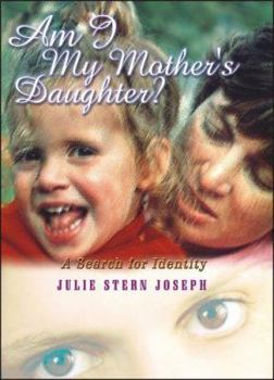 Paperback Am I My Mother's Daughter?: A Search for Identity Book