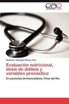 Paperback Evaluacion Nutricional, Dosis de Dialisis y Variables Pronostico [Spanish] Book