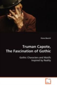 Paperback Truman Capote, The Fascination of Gothic Book