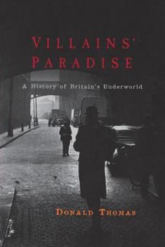 Paperback Villains' Paradise: A History of Britain's Underworld Book