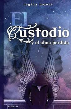 Paperback El Custodio y el Alma perdida [Spanish] Book