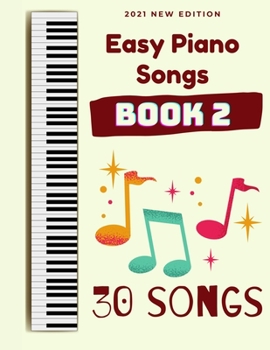 Paperback Easy Piano Songs: Book 2: 30 Songs Book