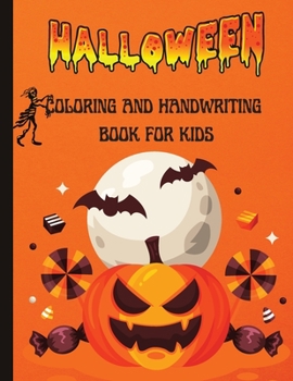 Paperback Halloween Coloring and Handwriting Book for Kids: Preschool Practice Handwriting Book