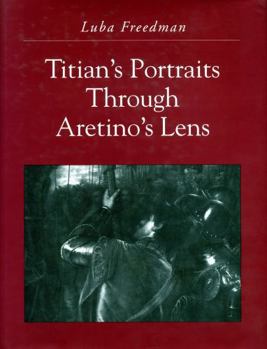 Hardcover Titian's Portraits through Aretino's Lens Book