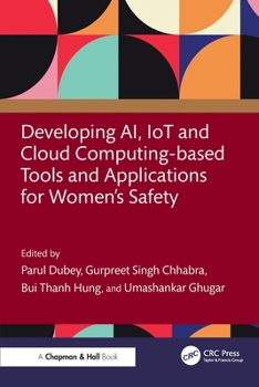 Developing Ai, Iot and Cloud Computing Based Tools and Applications for Women's Safety