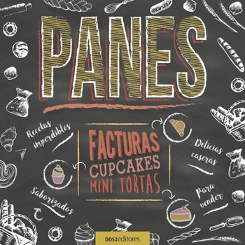 Paperback Panes: facturas, cupcakes & mini tortas [Spanish] Book