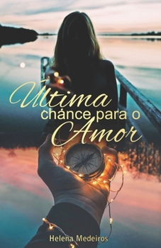 Paperback Última Chance para o Amor [Portuguese] Book