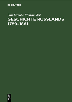 Hardcover Geschichte Rußlands 1789-1861: Der Feudalismus in Der Krise [German] Book