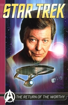 Star Trek Comics Classics: The Return of the Worthy - Book #7 of the Titan Star Trek Collections