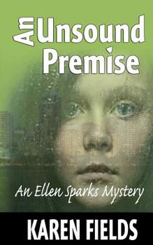 Paperback An Unsound Premise: An Ellen Sparks Mystery Book