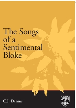 The Songs of a Sentimental Bloke