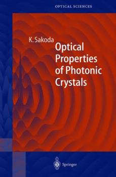 Hardcover Optical Properties of Photonic Crystals (Springer Series in Optical Sciences) Book