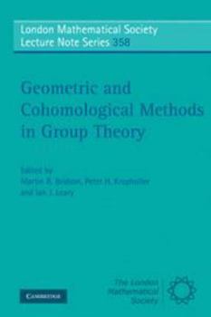 Geometric and Cohomological Methods in Group Theory - Book #358 of the London Mathematical Society Lecture Note