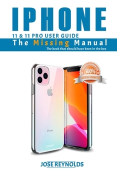 Paperback iPhone 11 & 11 Pro User's Guide: The Missing Manual: The book that should have been in the box Book