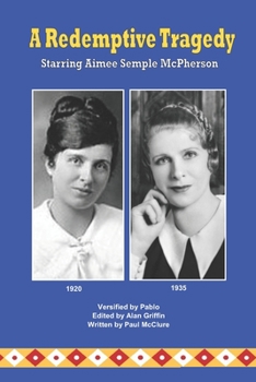 Paperback A Redemptive Tragedy Starring Aimee Semple McPherson Book