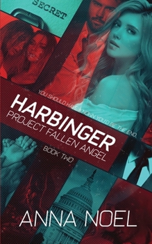 Paperback Harbinger: An Action/Romance Series (Project Fallen Angel Book 2) Book