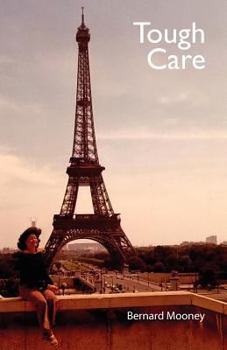 Paperback Tough Care: Never stop caring no matter how tough it gets. Book