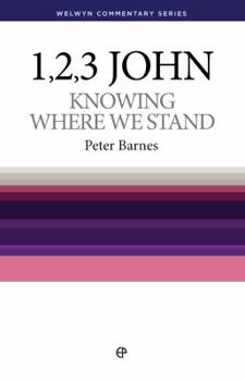 Paperback Wcs 1, 2 and 3 John: Knowing Where We Stand Book