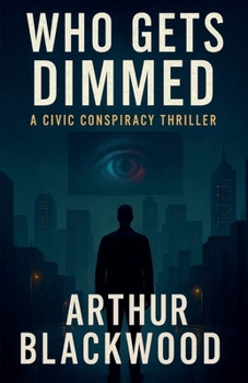Who Gets Dimmed
