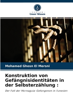 Paperback Konstruktion von Gefängnisidentitäten in der Selbsterzählung [German] Book